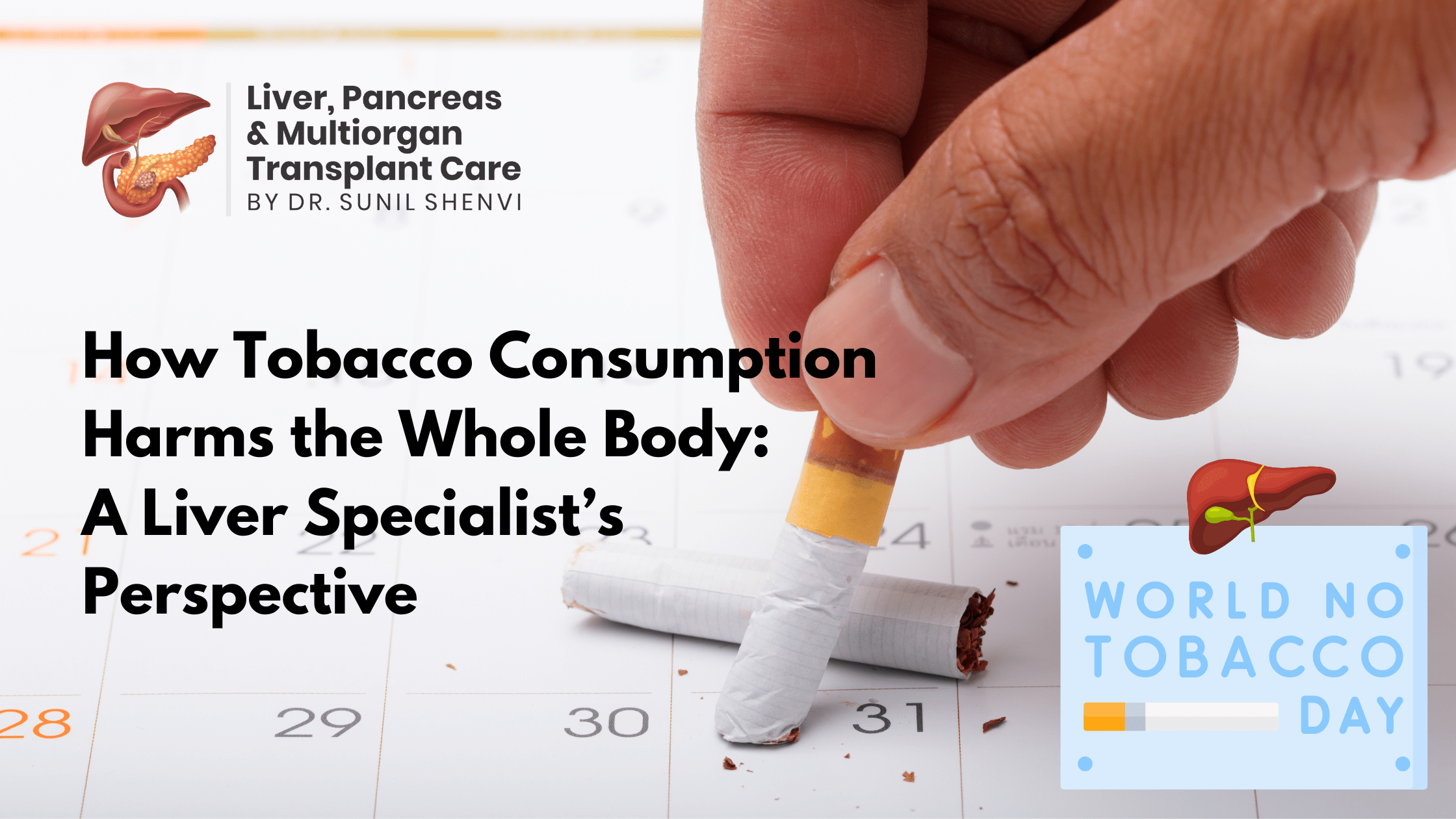 does chewing tobacco affect your liver How Tobacco Consumption Harms the Whole Body: A Liver Specialist's  Perspective - Dr Sunil Shenvi